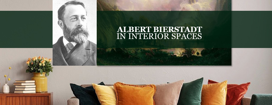 Which Albert Bierstadt Paintings Work Best in Interior Spaces?